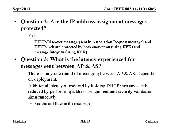 Sept 2011 doc. : IEEE 802. 11 -11/1160 r 3 • Question-2: Are the