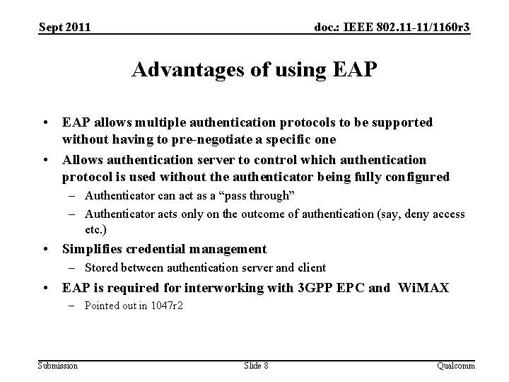 Sept 2011 doc. : IEEE 802. 11 -11/1160 r 3 Advantages of using EAP