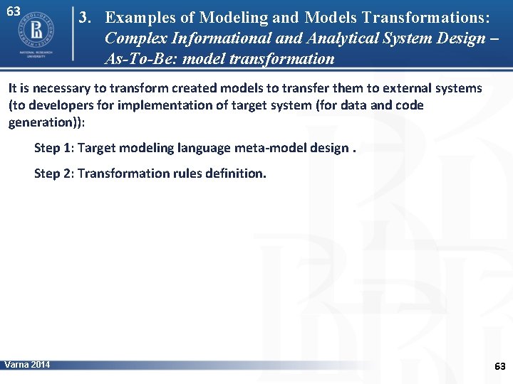 63 3. Examples of Modeling and Models Transformations: Complex Informational and Analytical System Design