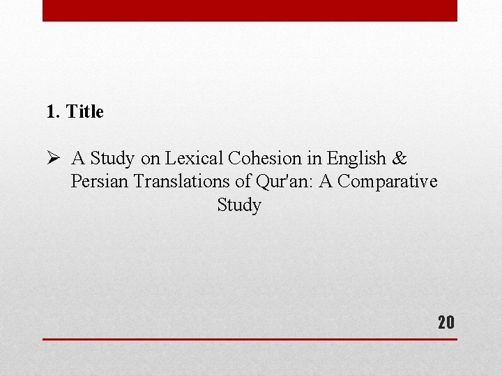 1. Title Ø A Study on Lexical Cohesion in English & Persian Translations of