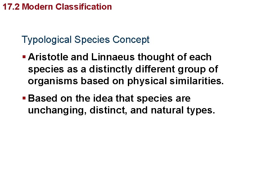17. 2 Modern Classification Typological Species Concept § Aristotle and Linnaeus thought of each