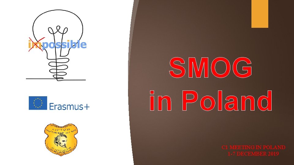 SMOG in Poland C 1 MEETING IN POLAND 1 -7 DECEMBER 2019 