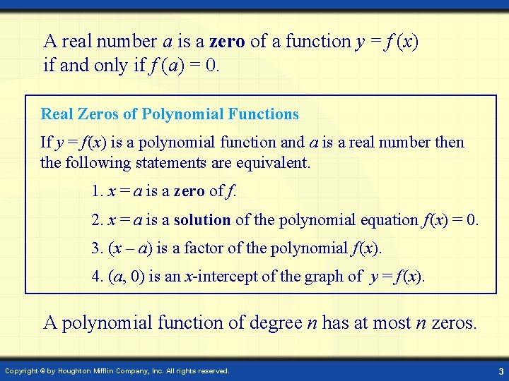 A real number a is a zero of a function y = f (x)