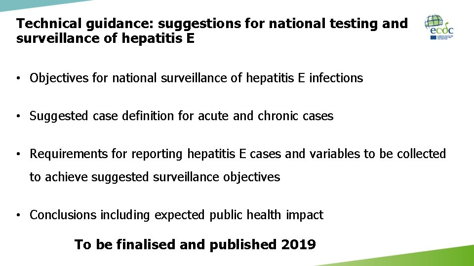 Technical guidance: suggestions for national testing and surveillance of hepatitis E • Objectives for