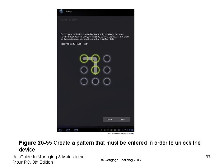 Figure 20 -55 Create a pattern that must be entered in order to unlock