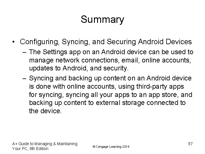 Summary • Configuring, Syncing, and Securing Android Devices – The Settings app on an