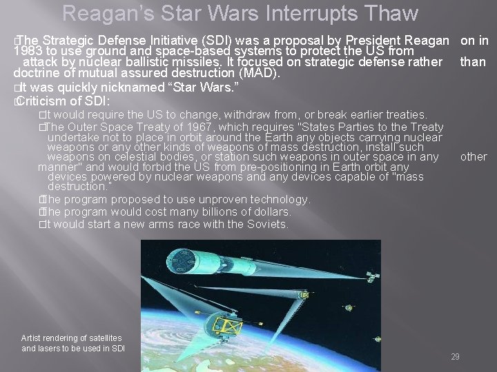Reagan’s Star Wars Interrupts Thaw � The Strategic Defense Initiative (SDI) was a proposal