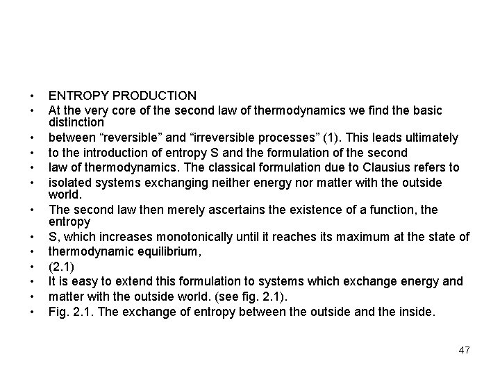  • • • • ENTROPY PRODUCTION At the very core of the second