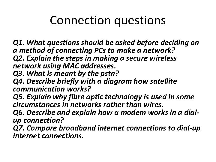 Objectives Understand different types of connectivity Review primary