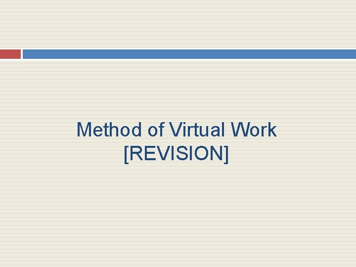 Method of Virtual Work [REVISION] 