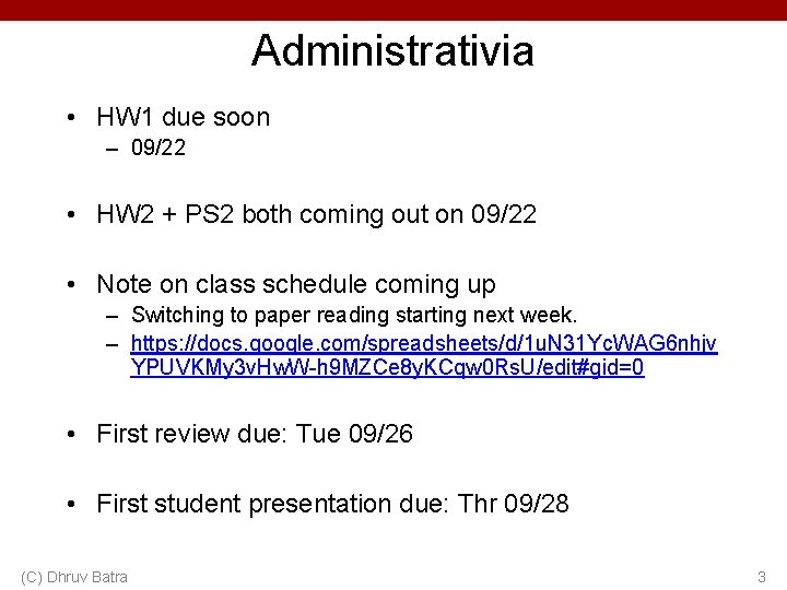 Administrativia • HW 1 due soon – 09/22 • HW 2 + PS 2