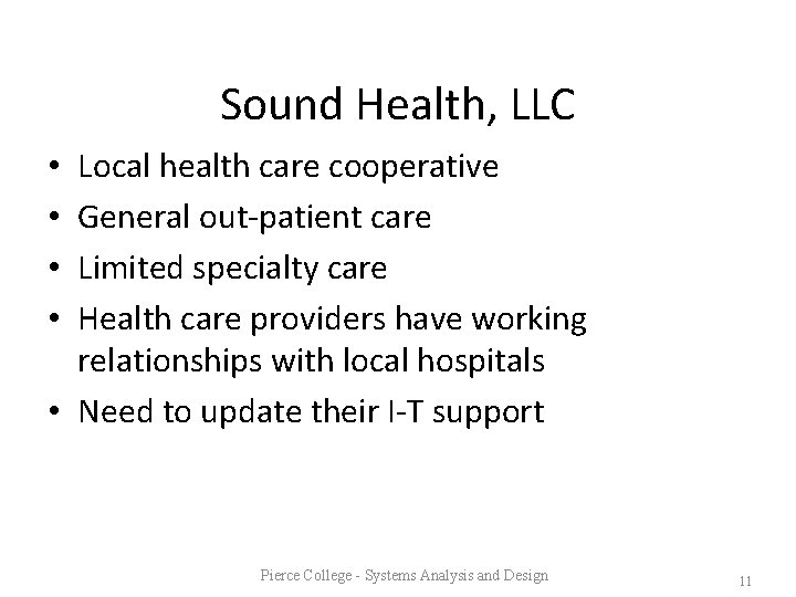 Sound Health, LLC Local health care cooperative General out-patient care Limited specialty care Health