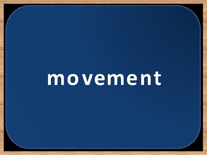 mo vement 