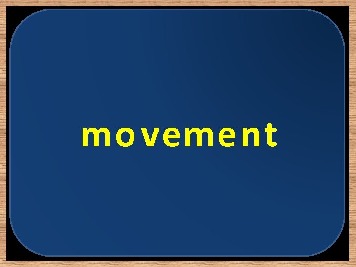 mo vement 