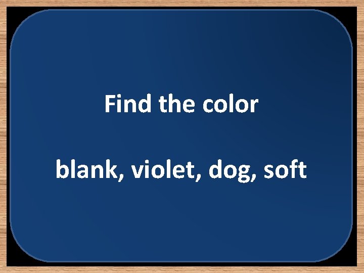 Find the color blank, violet, dog, soft 