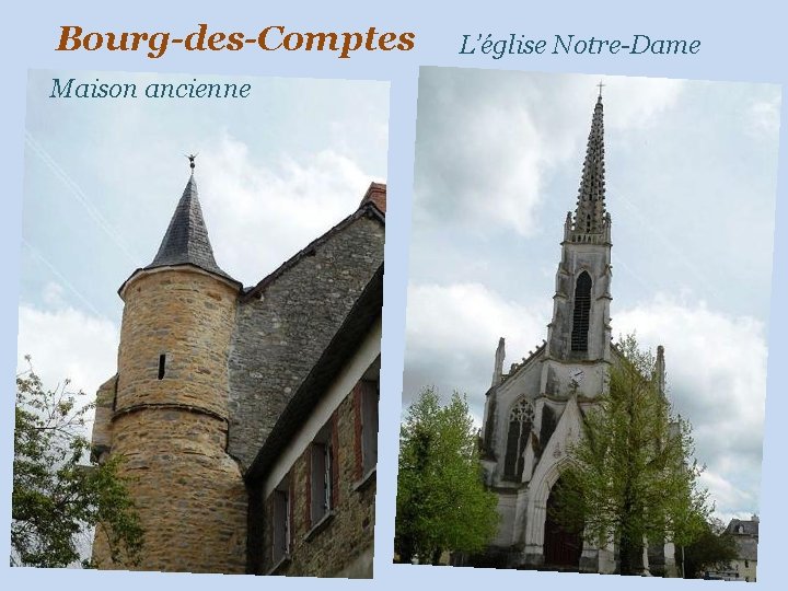 Bourg-des-Comptes Maison ancienne L’église Notre-Dame 