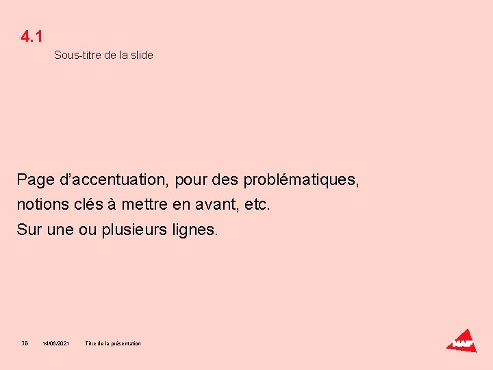 4. 1 Sous-titre de la slide Page d’accentuation, pour des problématiques, notions clés à