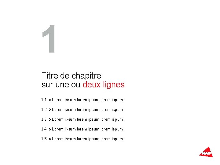 1 Titre de chapitre sur une ou deux lignes 1. 1 Lorem ipsum lorem