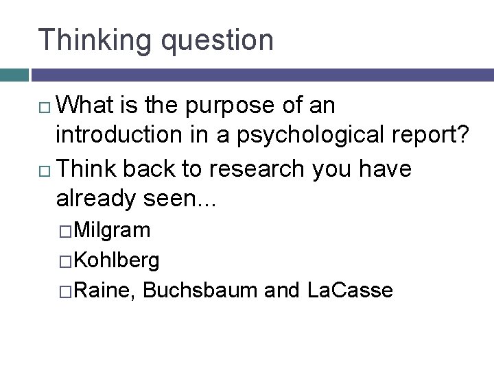 Thinking question What is the purpose of an introduction in a psychological report? Think