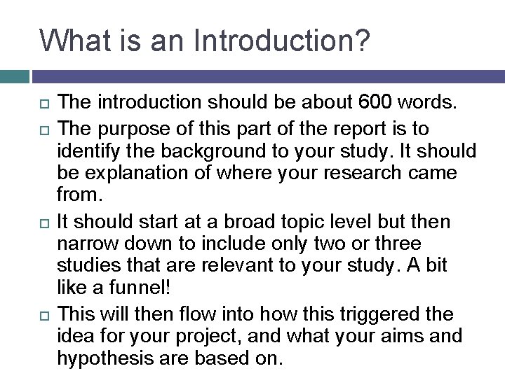 What is an Introduction? The introduction should be about 600 words. The purpose of