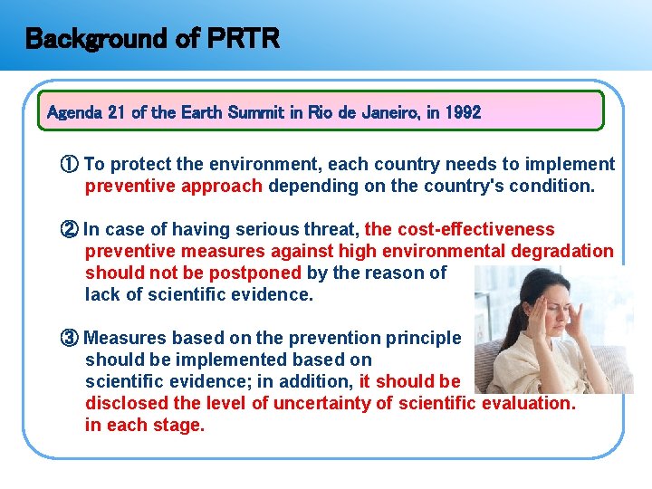 Background of PRTR Agenda 21 of the Earth Summit in Rio de Janeiro, in