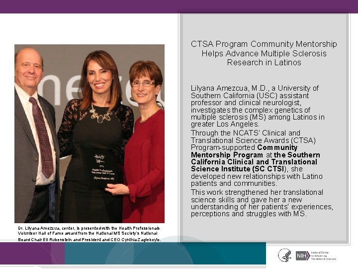 CTSA Program Community Mentorship Helps Advance Multiple Sclerosis Research in Latinos Lilyana Amezcua, M.