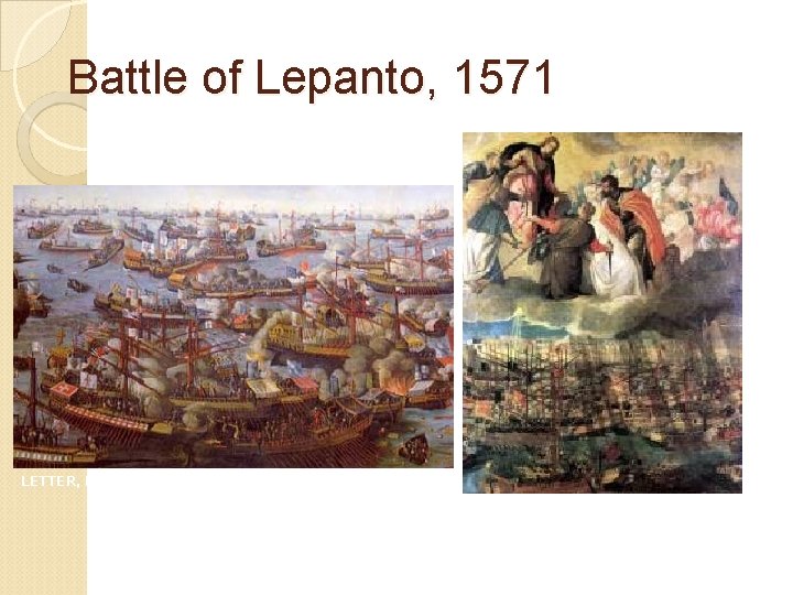 Battle of Lepanto, 1571 LETTER, H. VERONESE, Paolo 