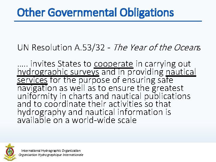Other Governmental Obligations UN Resolution A. 53/32 - The Year of the Oceans ….