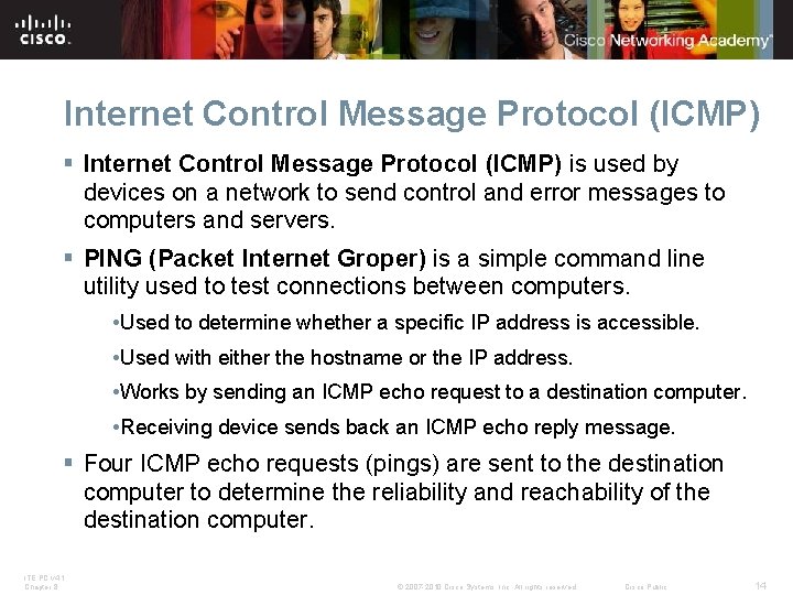 Internet Control Message Protocol (ICMP) § Internet Control Message Protocol (ICMP) is used by