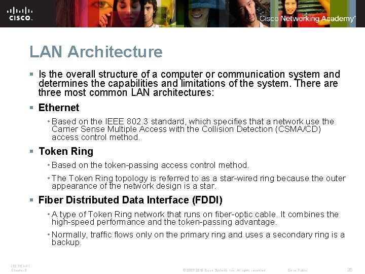 LAN Architecture § Is the overall structure of a computer or communication system and
