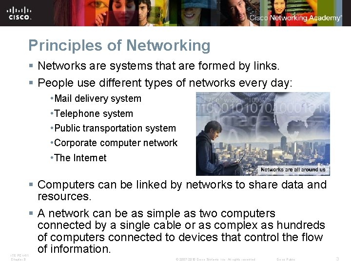 Principles of Networking § Networks are systems that are formed by links. § People