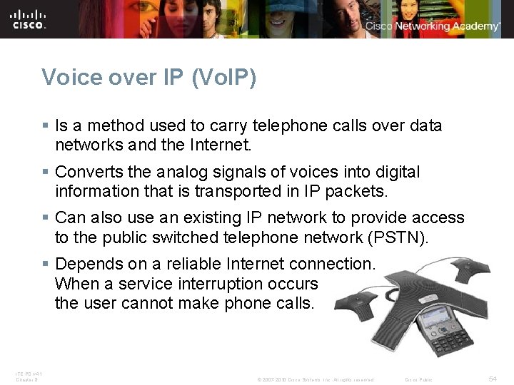 Voice over IP (Vo. IP) § Is a method used to carry telephone calls