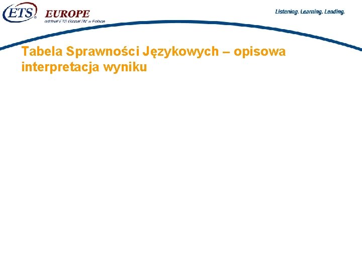 > Tabela Sprawności Językowych – opisowa interpretacja wyniku 