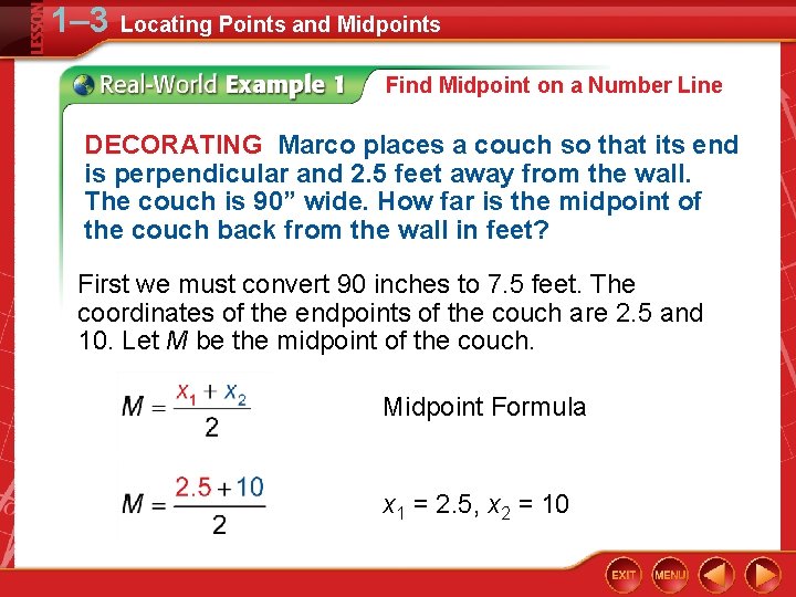 1– 3 Locating Points and Midpoints Find Midpoint on a Number Line DECORATING Marco