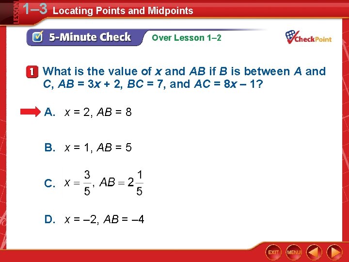 1– 3 Locating Points and Midpoints Over Lesson 1– 2 What is the value