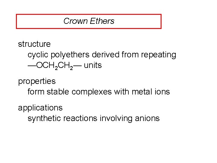 Crown Ethers structure cyclic polyethers derived from repeating —OCH 2— units properties form stable