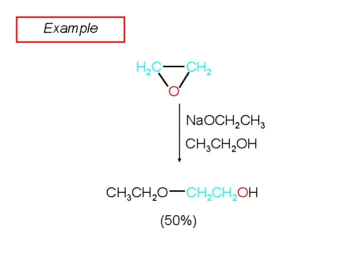 Example CH 2 H 2 C O Na. OCH 2 CH 3 CH 2