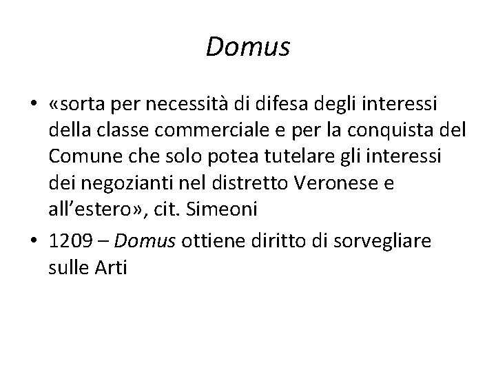 Domus • «sorta per necessità di difesa degli interessi della classe commerciale e per