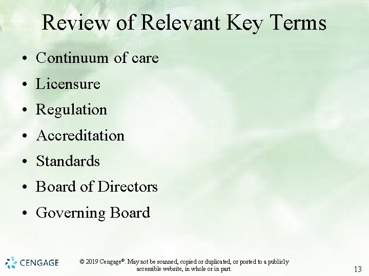 Review of Relevant Key Terms • Continuum of care • Licensure • Regulation •