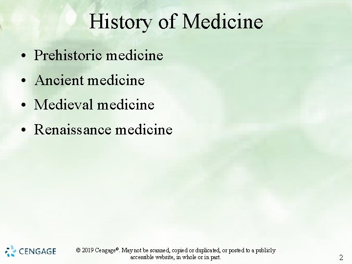 History of Medicine • Prehistoric medicine • Ancient medicine • Medieval medicine • Renaissance
