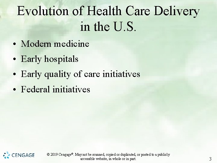 Evolution of Health Care Delivery in the U. S. • Modern medicine • Early