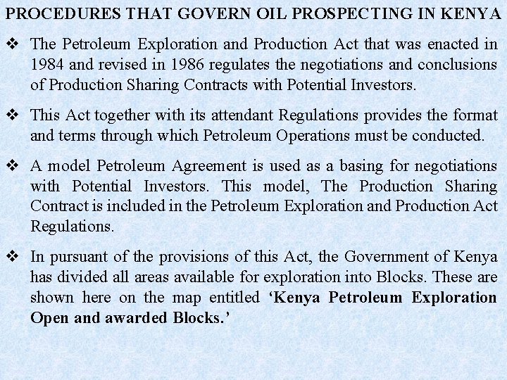 PROCEDURES THAT GOVERN OIL PROSPECTING IN KENYA v The Petroleum Exploration and Production Act