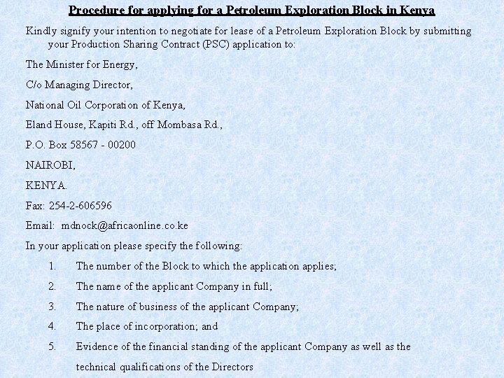 Procedure for applying for a Petroleum Exploration Block in Kenya Kindly signify your intention