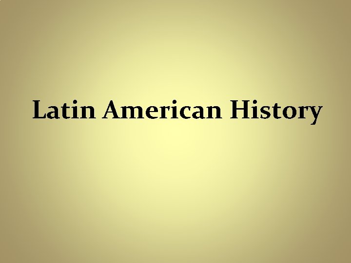 Latin American History 