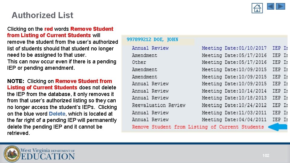 Authorized List Clicking on the red words Remove Student from Listing of Current Students Authorized List Clicking on the red words Remove Student from Listing of Current Students