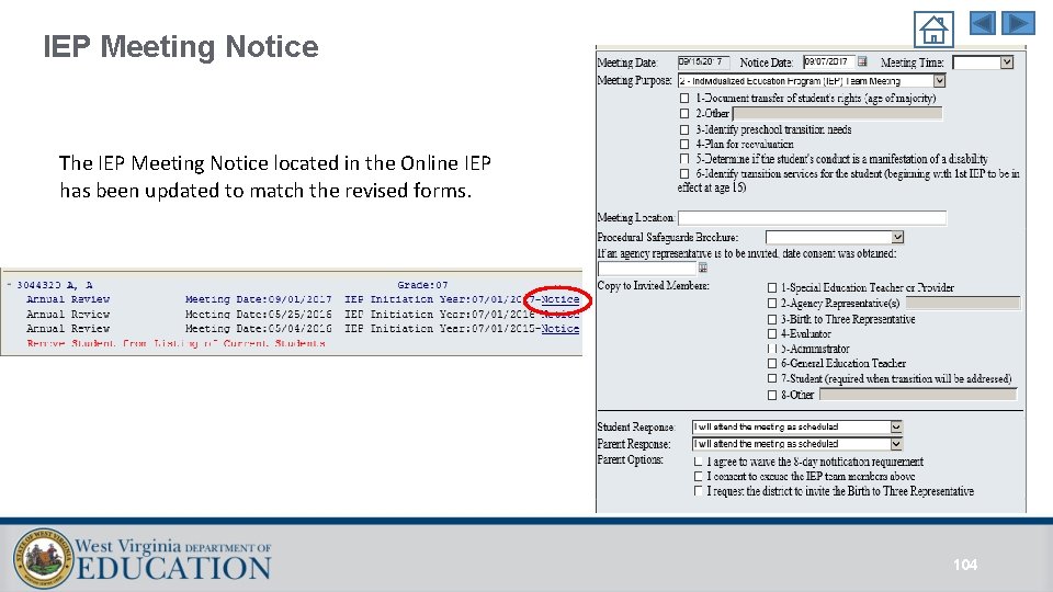 IEP Meeting Notice The IEP Meeting Notice located in the Online IEP has been IEP Meeting Notice The IEP Meeting Notice located in the Online IEP has been