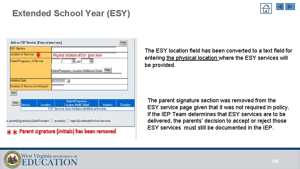 Extended School Year (ESY) The ESY location field has been converted to a text Extended School Year (ESY) The ESY location field has been converted to a text