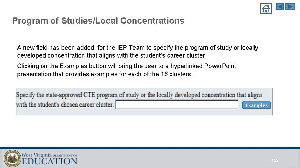 Program of Studies/Local Concentrations A new field has been added for the IEP Team Program of Studies/Local Concentrations A new field has been added for the IEP Team