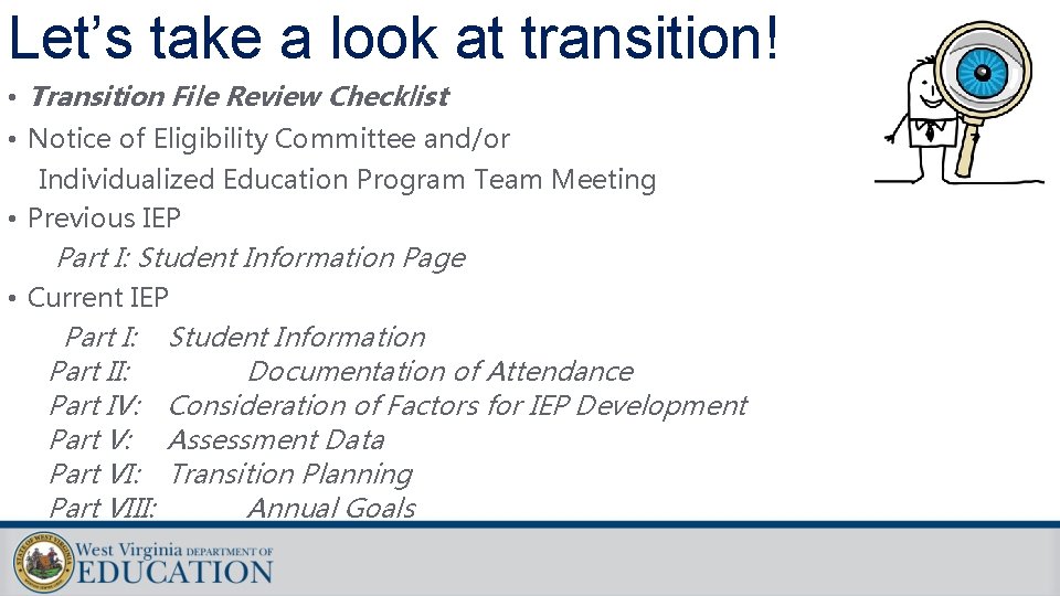 Let’s take a look at transition! • Transition File Review Checklist • Notice of Let’s take a look at transition! • Transition File Review Checklist • Notice of