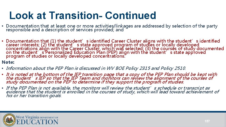 Look at Transition- Continued • Documentation that at least one or more activities/linkages are Look at Transition- Continued • Documentation that at least one or more activities/linkages are